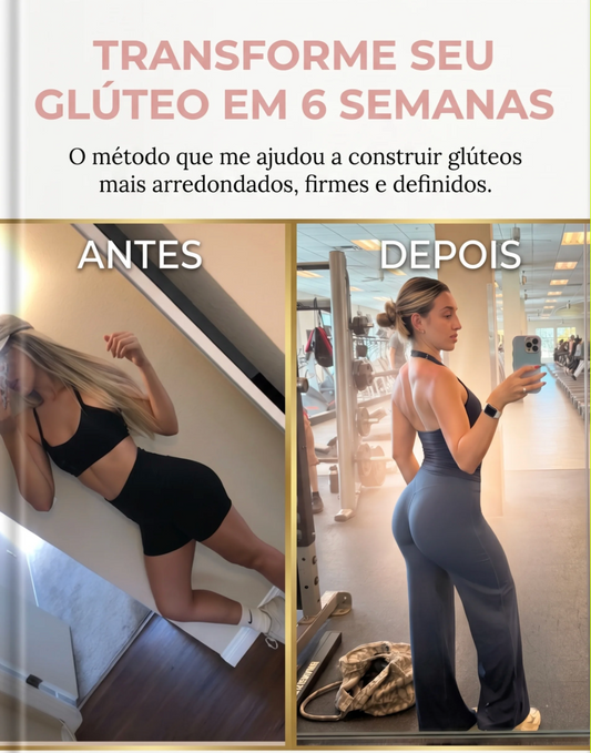 Transforme seu glúteo em 6 semanas